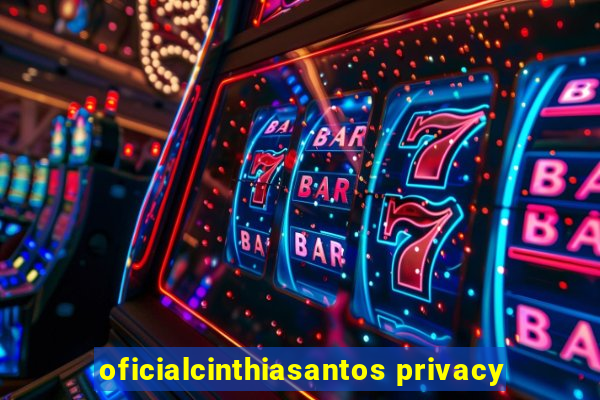 oficialcinthiasantos privacy